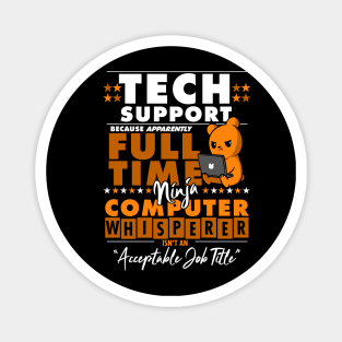 Tech Support Ninja Computer Whisperer Funny Magnet